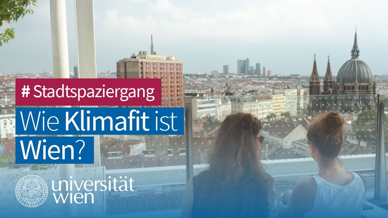 Ist Wien klimafit? Stadtspaziergang zur Nachhaltigen Stadtentwicklung | Universität Wien