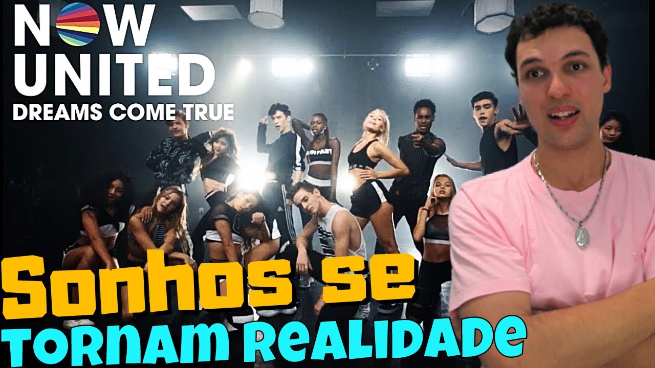 REAGINDO a NOW UNITED: Dreams Come True - Documentário (Parte 1)