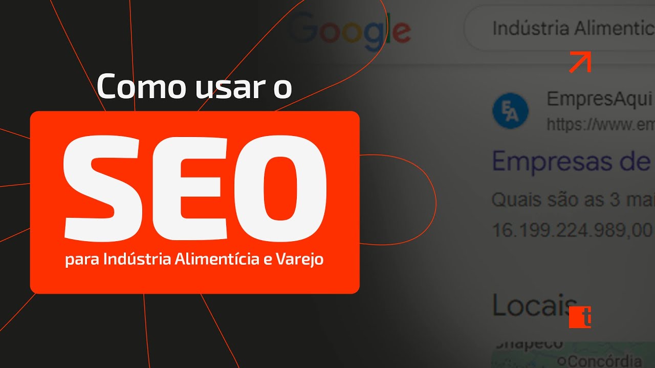 SEO: Como ele colabora com a Ind&uacute;stria Aliment&iacute;cia e o Varejo com Alisson Jucoski