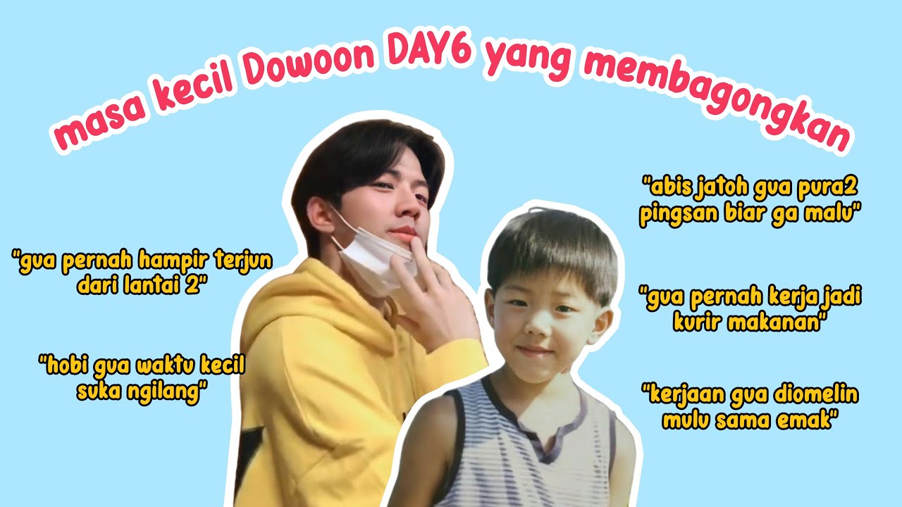 Masa Kecil Seorang Dowoon DAY6 (Cerita Pre-debut Dowoon)