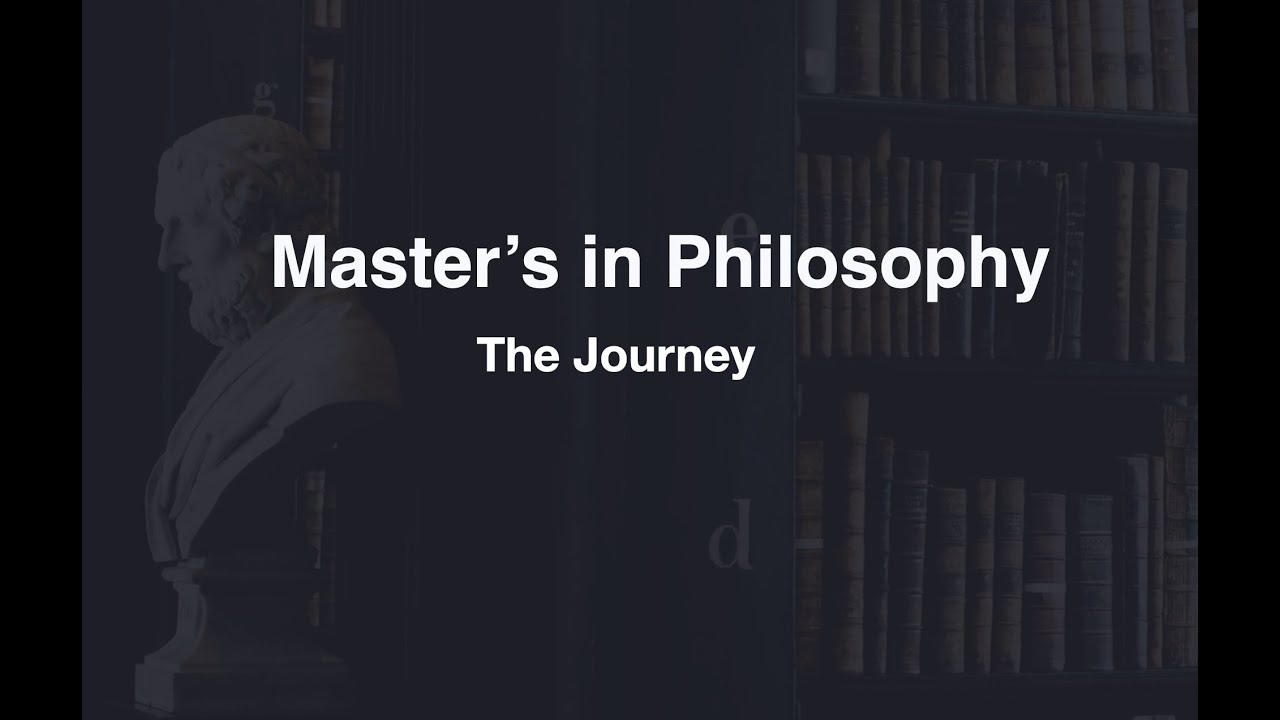 My journey of Master's in Philosophy