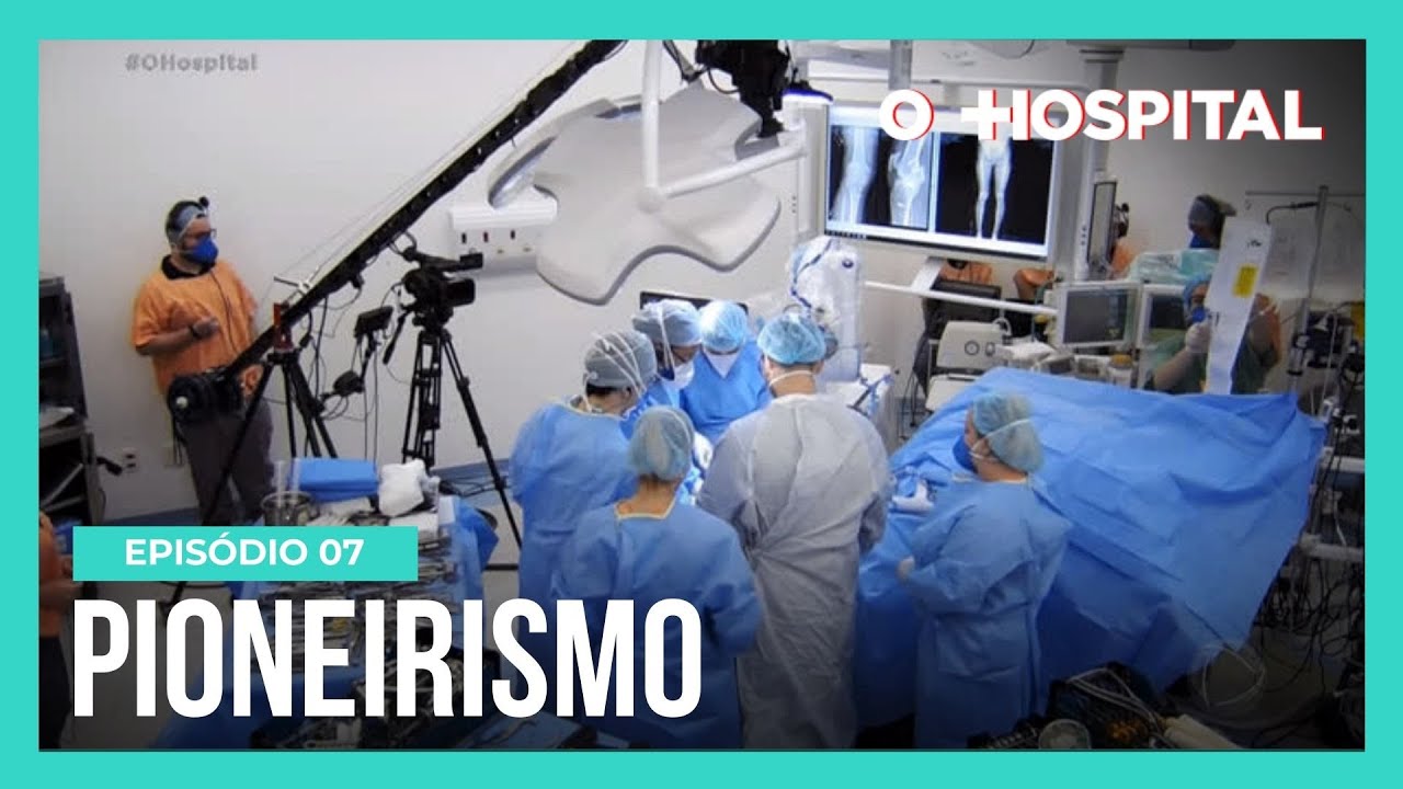 O Hospital | Ep. 7 | Hospital Moriah realiza cirurgia ortopédica inédita no Brasil