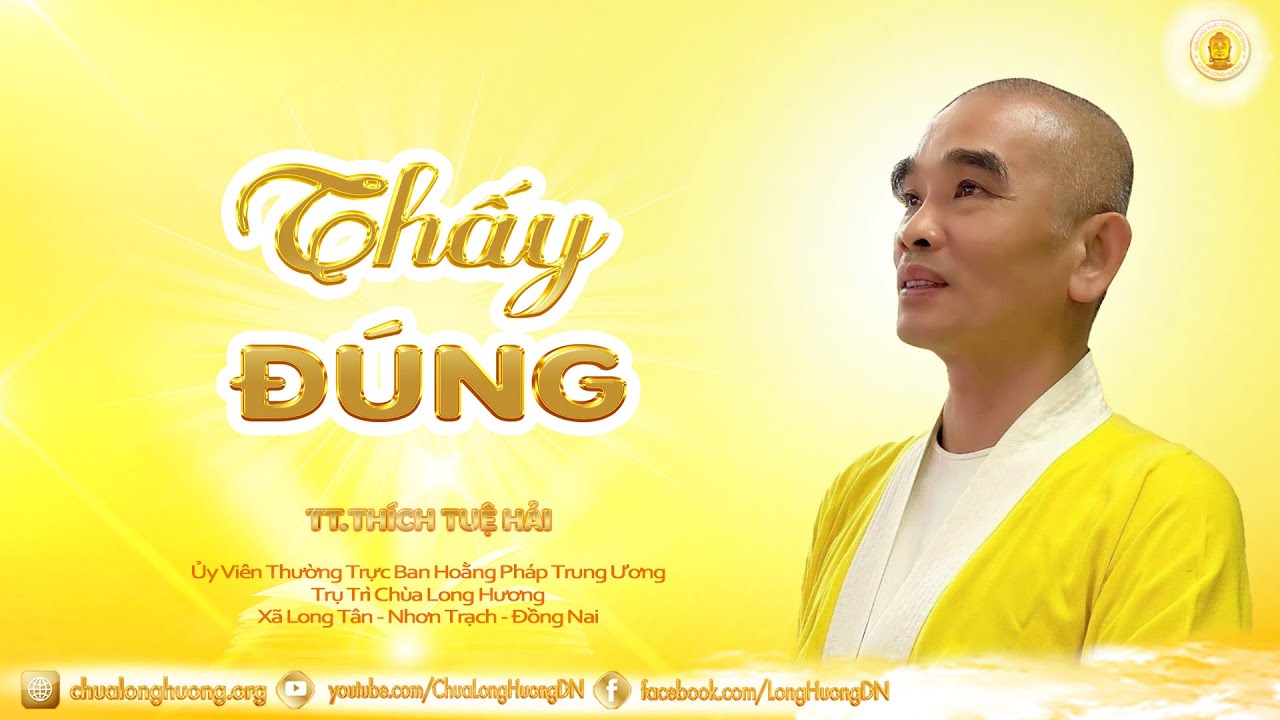 Thấy Đúng - TT. Thích Tuệ Hải - Chùa Long Hương
