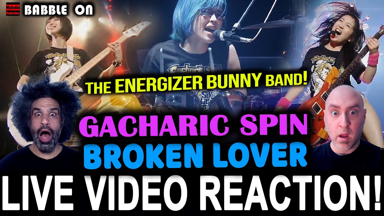 GACHARIC SPIN - BROKEN LOVER (LIVE) Music Video Reaction (Japanese Pop/Funk/Rock Band) #highenergy