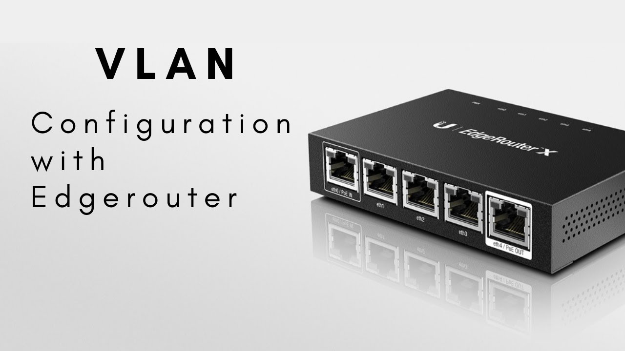 VLANs on Edgerouter