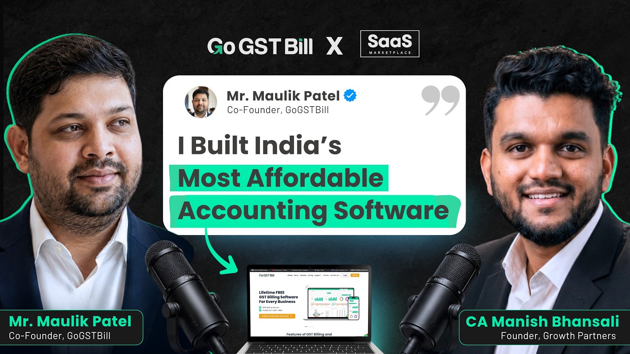 Maulik Patel on building India's Most Affordable Accounting Software - Go GST Bill