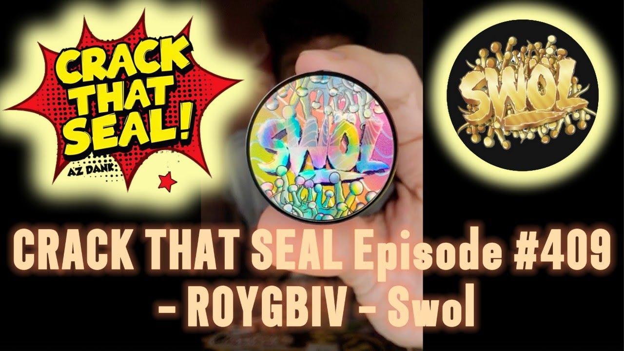 CRACK THAT SEAL Episode #409 - ROYGBIV - Swol