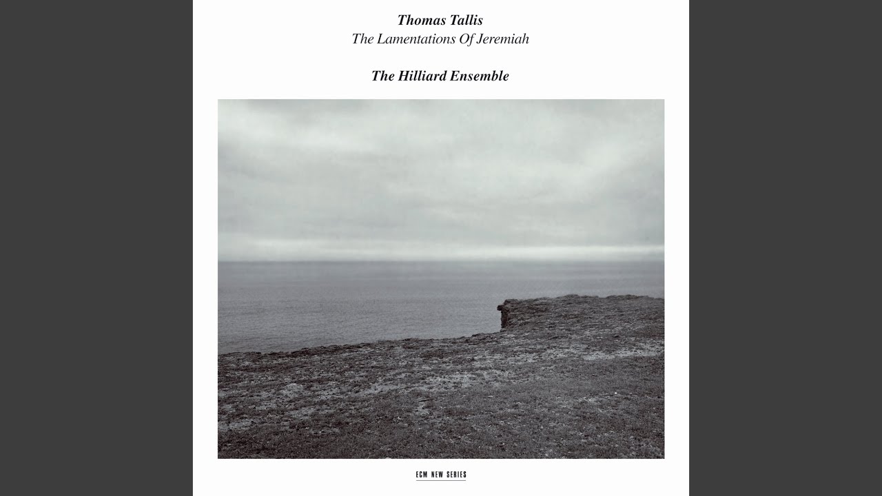 Tallis: Lamentations of Jeremiah I