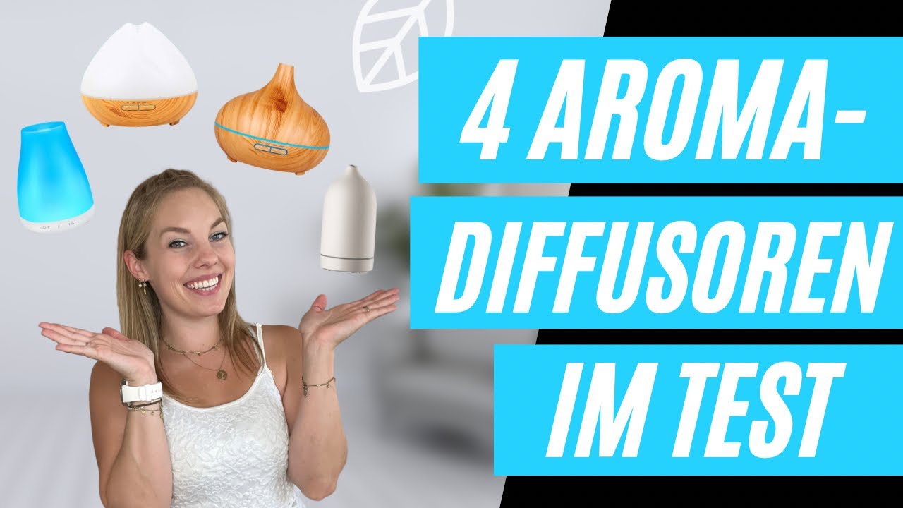 4 Aroma Diffuser im Test - DAS ist der Richtige für DICH !