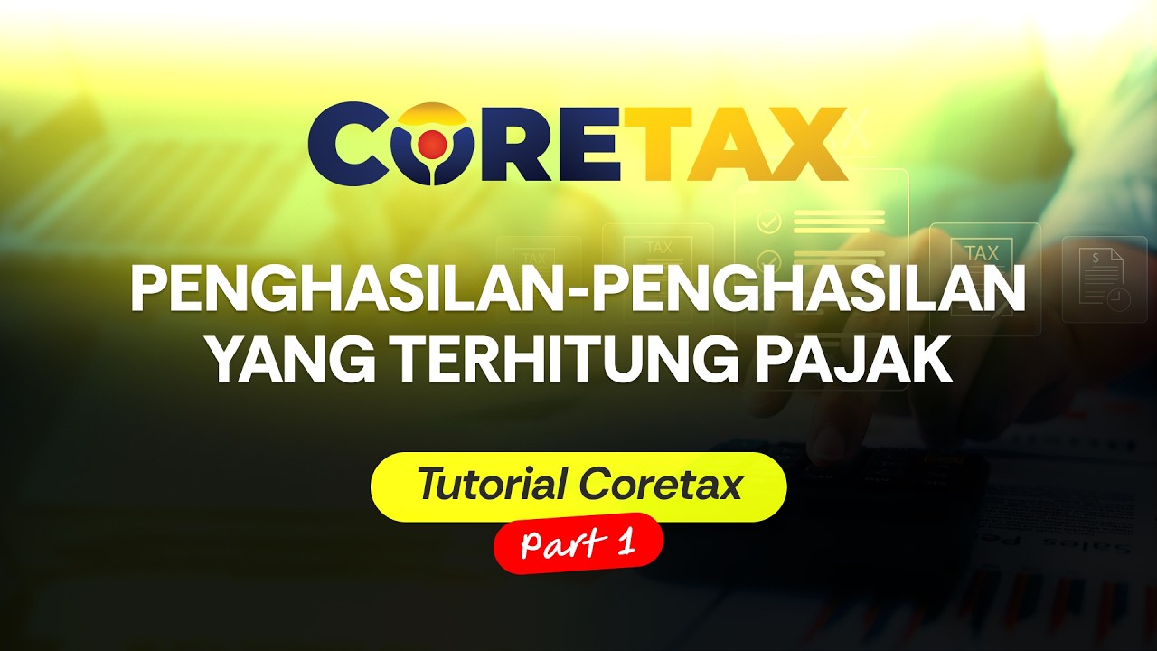 Cara Mengisi Coretax 2026 Part 1 | Lapor Pajak Mudah dengan Mengetahui Data Penghasilanmu