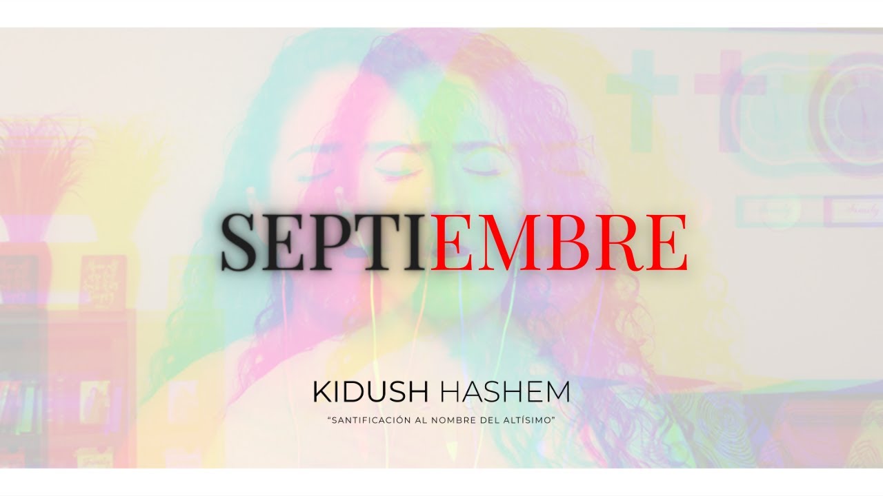 Septiembre - Kidush Hashem | En Conexión (Video Oficial)