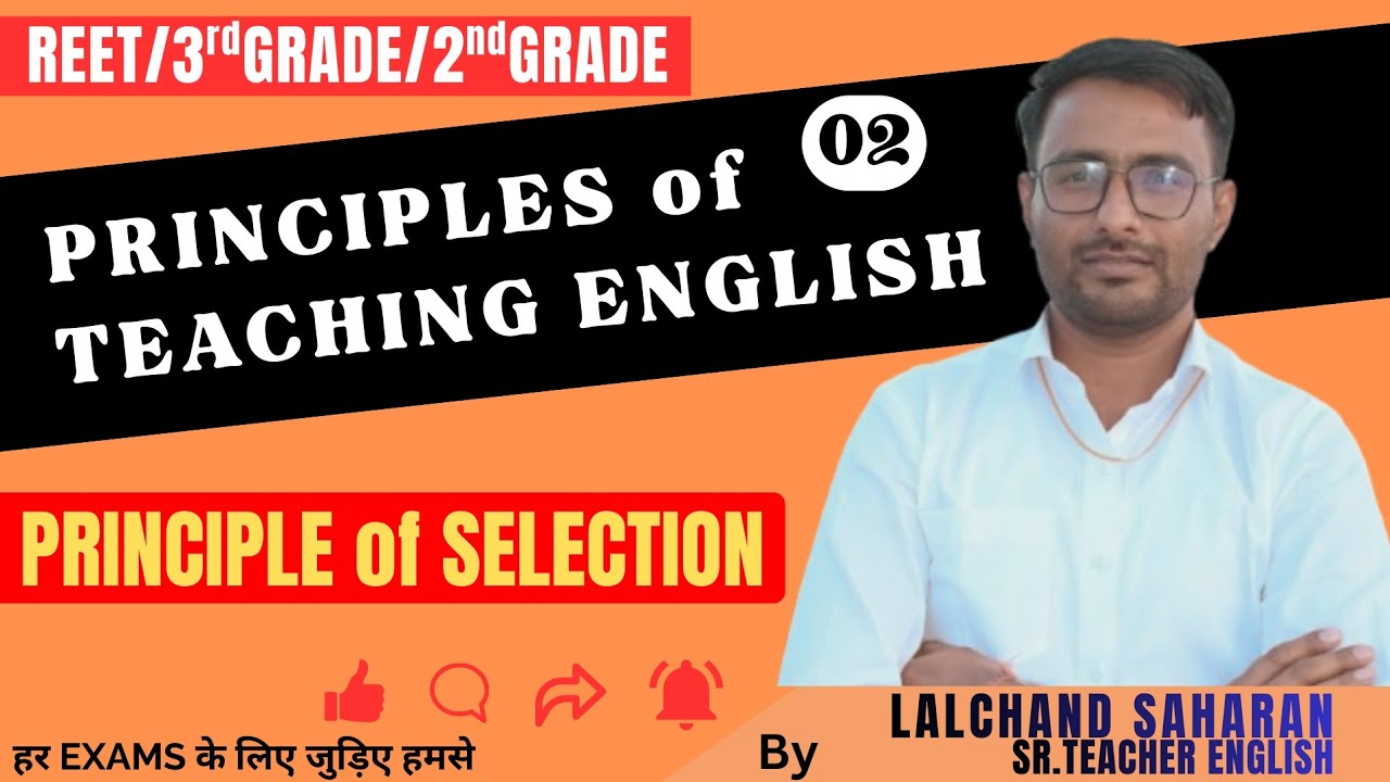 PRINCIPLES OF TEACHING BY LALCHAND SAHARAN | PRINCIPLE OF SELECTION |