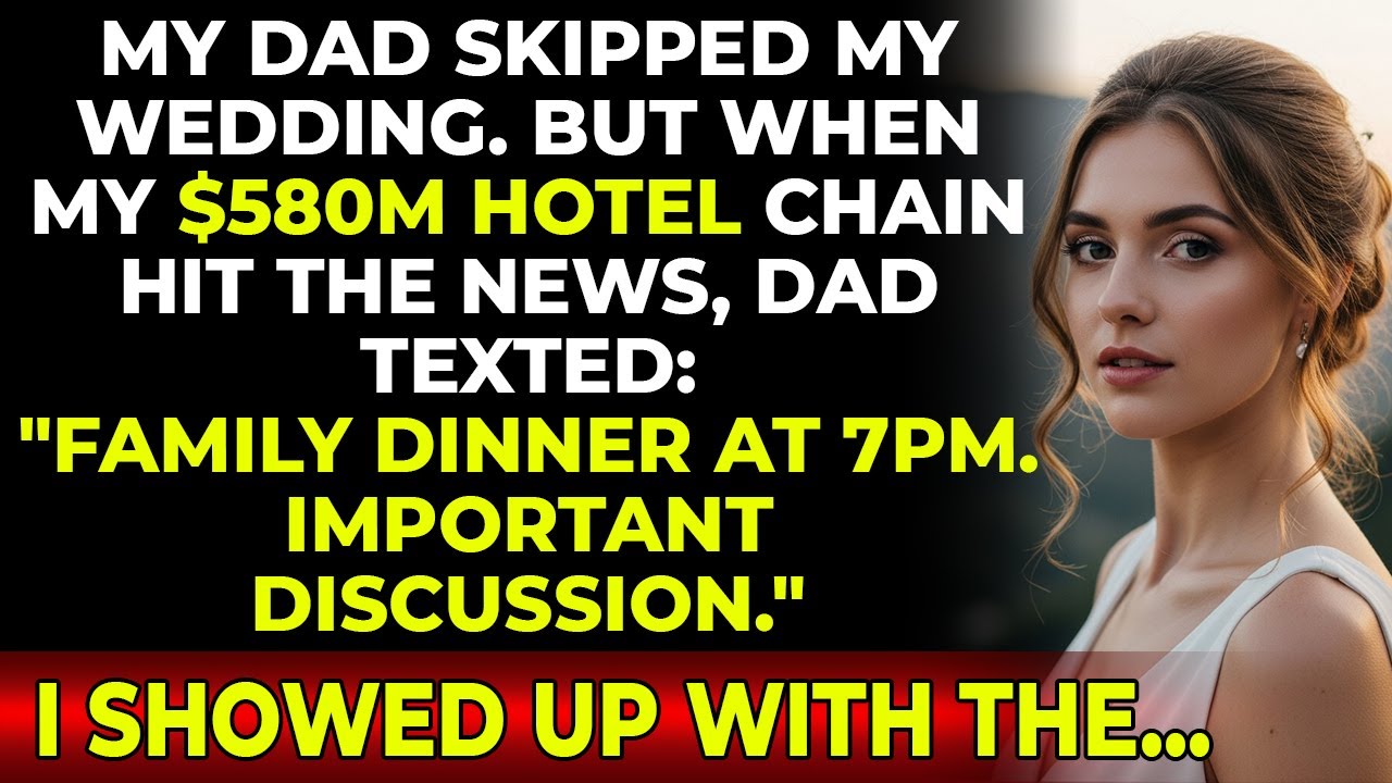 My Dad Skipped My Wedding. But When My $580M Hotel Chain Hit the News, Dad Texted…