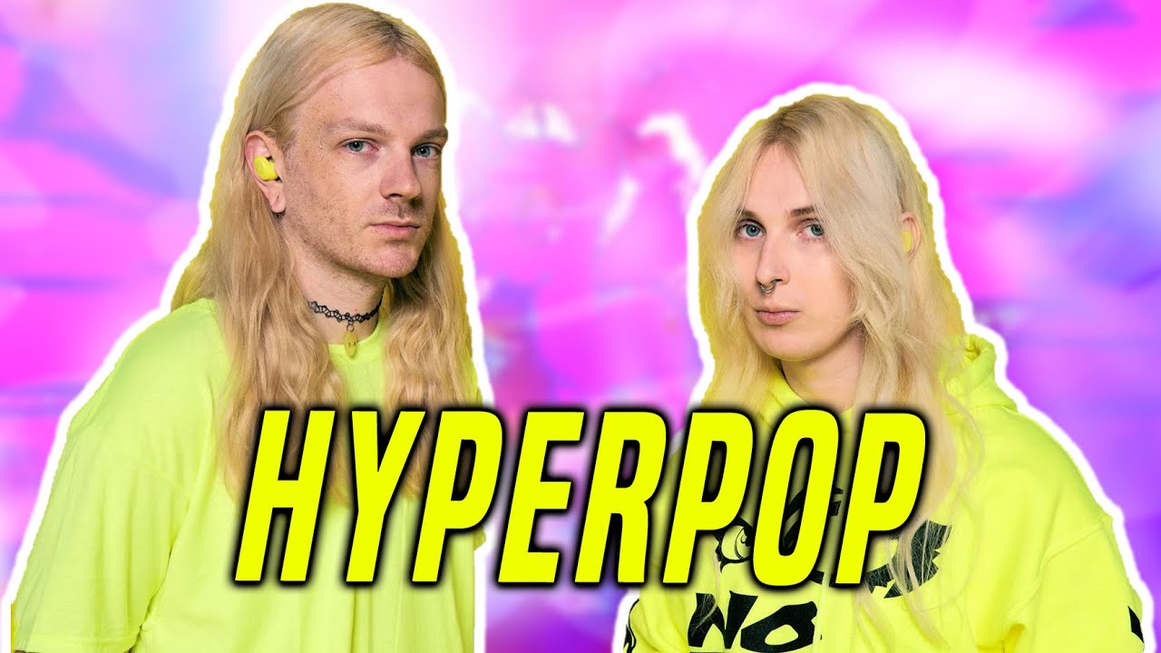 Hyperpop: Pop del FUTURO