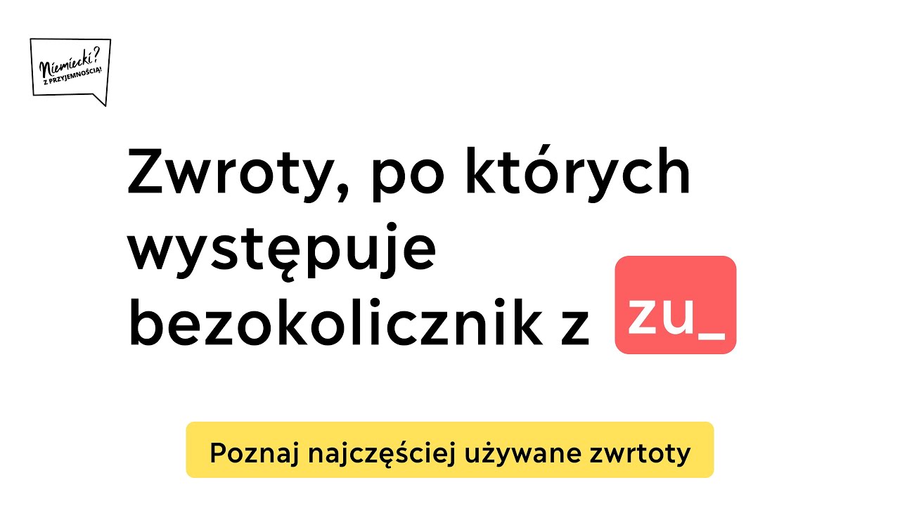Najczęściej używane zwroty, po kt&oacute;rych występuje bezokolicznik z 
