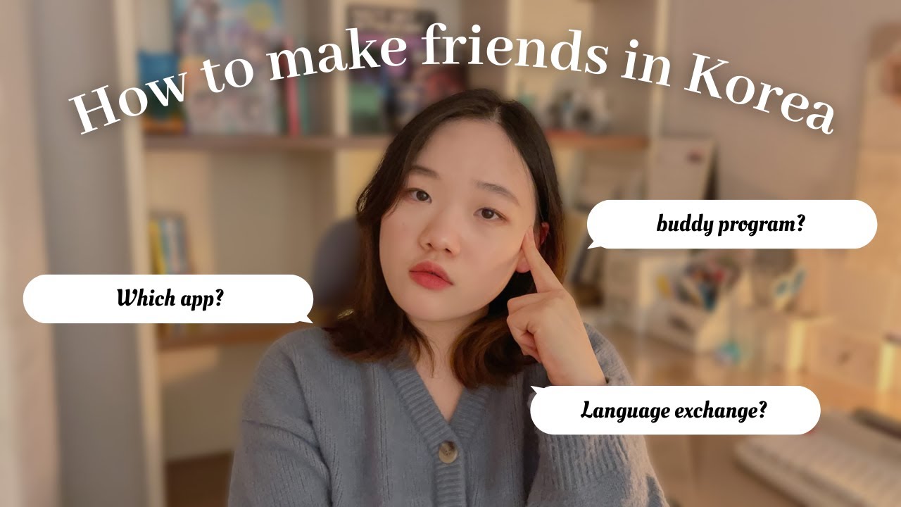 How to make Korean Friends🇰🇷 apps, buddy programs, and more!