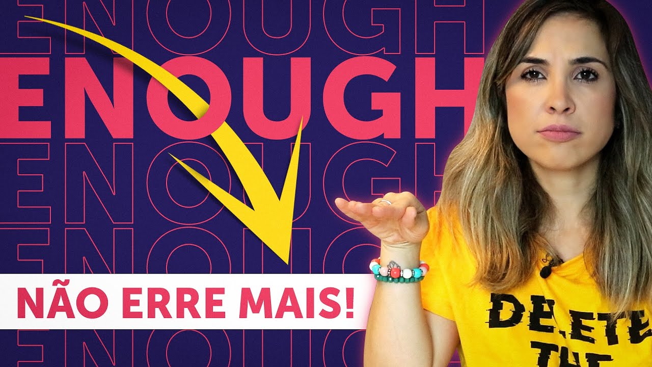Duvido que você saiba usar ENOUGH nestes contextos! | English in Brazil
