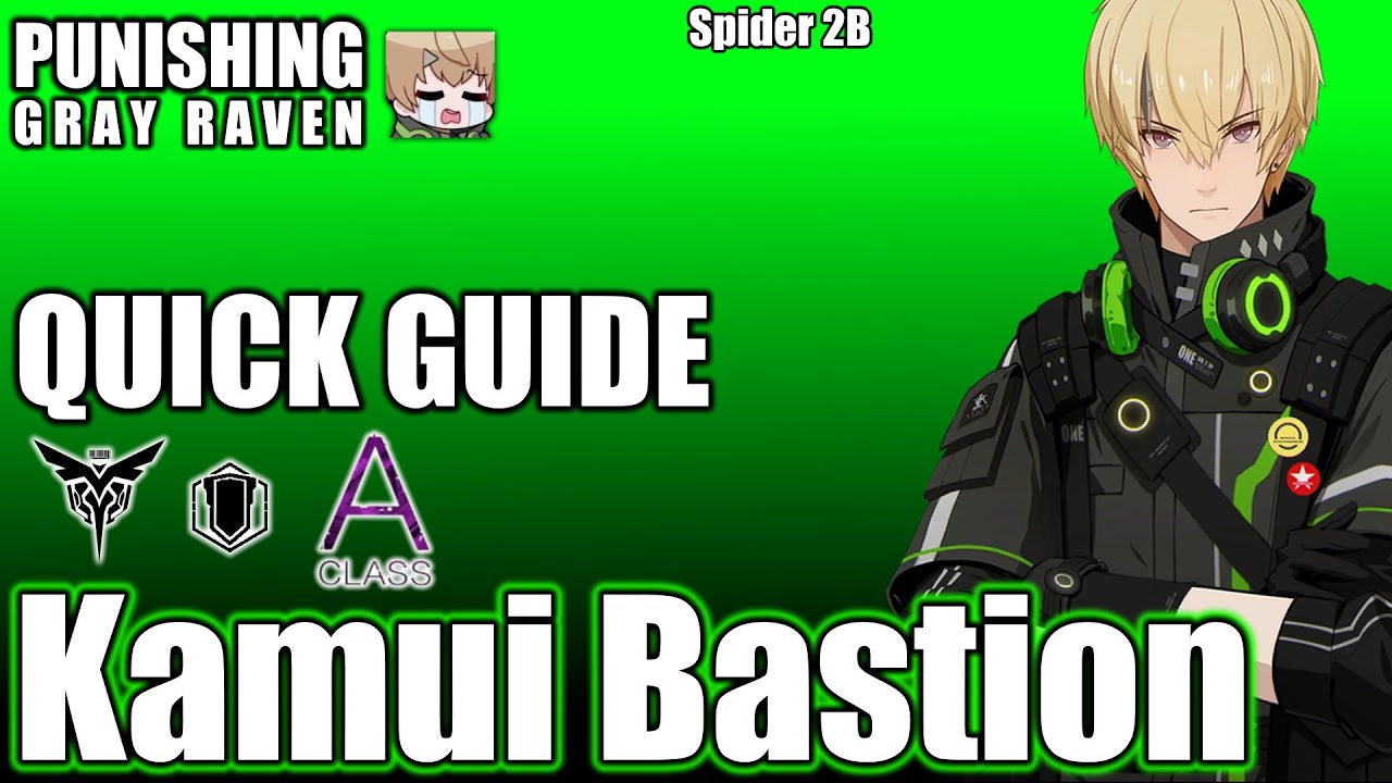 7 Minute Guide to Kamui Bastion | Punishing Gray Raven