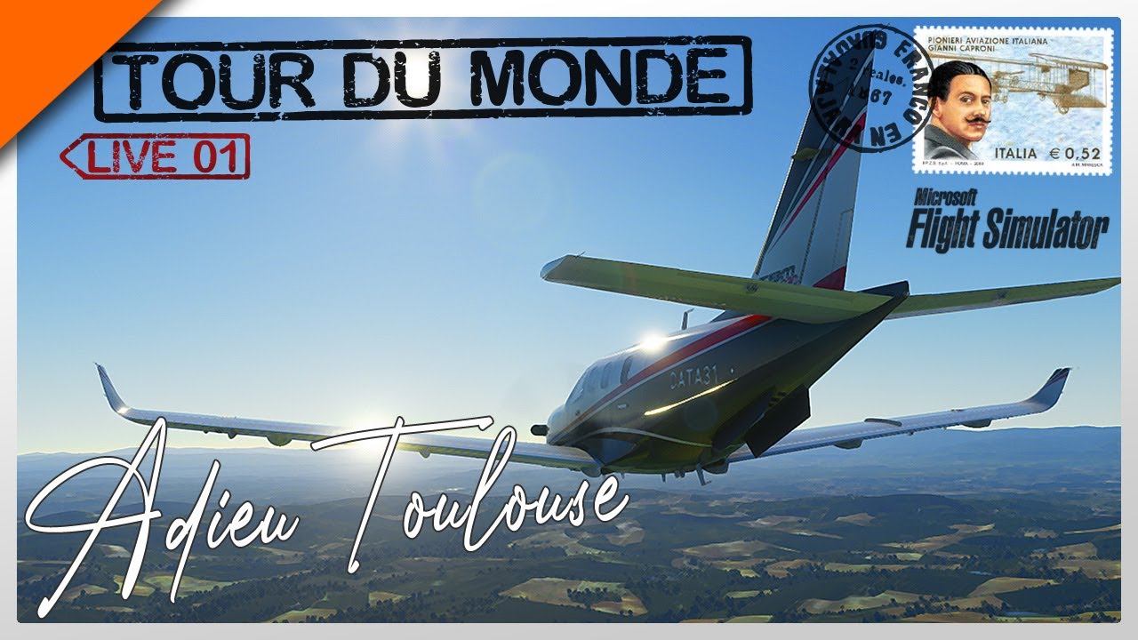 Le Tour du Monde (Vol: 01 Toulouse / Rome) - Flight-Simulator 2020 FR
