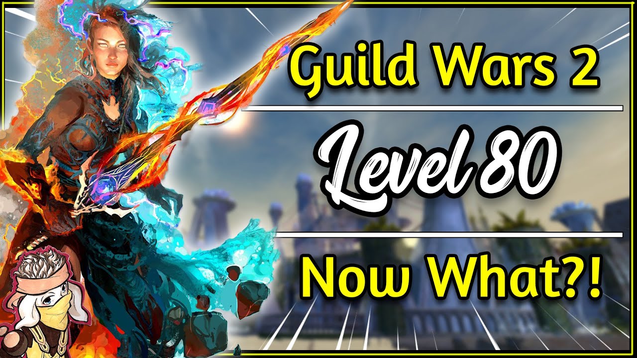 Guild Wars 2 - 80 УРОВЕНЬ! ЧТО ДАЛЬШЕ? | Топ-5 гайдов [GW2 PvE END GAME]