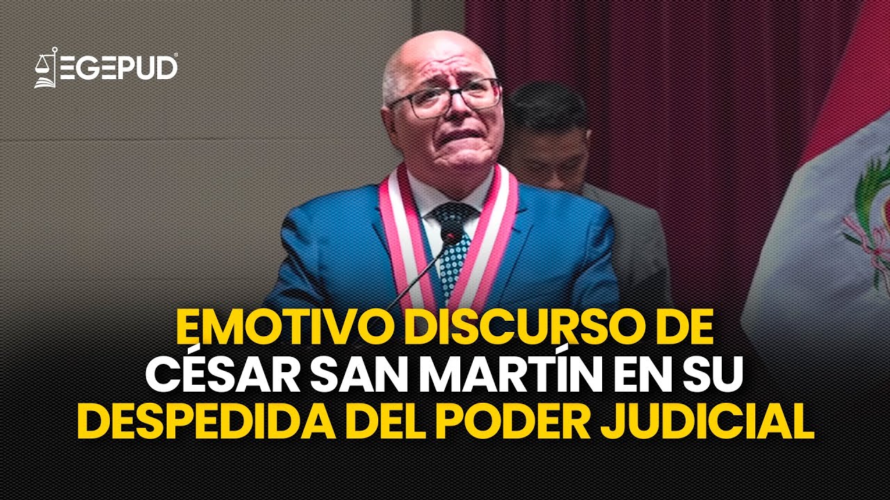 Emotivo discurso de César San Martín en su despedida del Poder Judicial