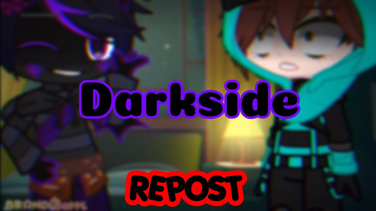 REPOST [Ninjago] Darkside Meme/GCMV | Old Video | Morro +the New Ninja