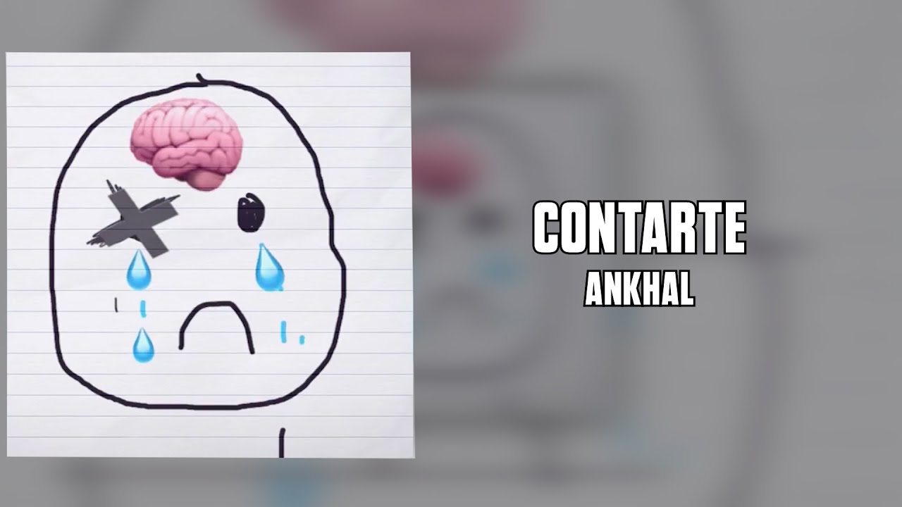 Ankhal - Contarte (Letra)