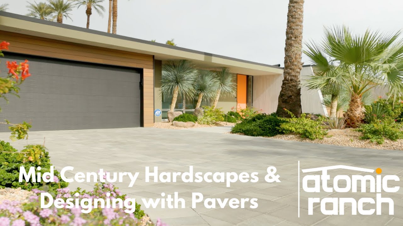 Mid Century Hardscapes & Designing with Pavers