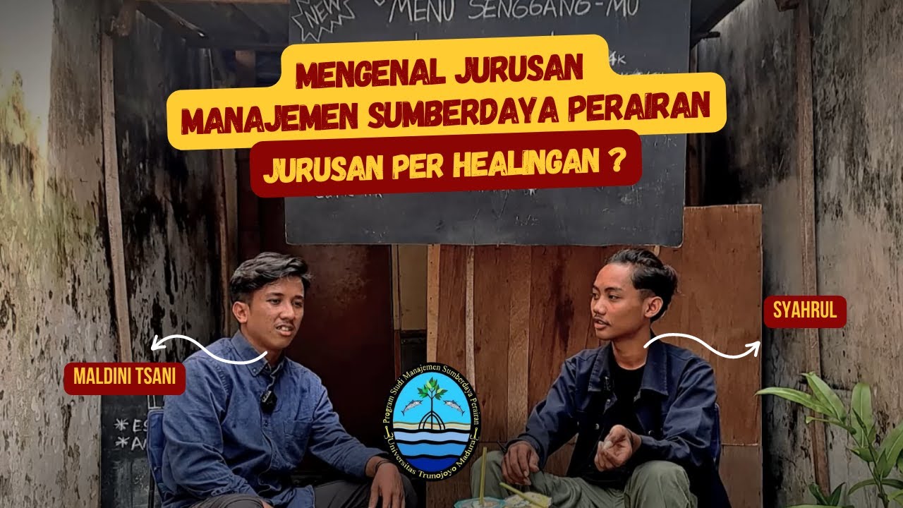 Mengenal jurusan manajemen sumberdaya perairan Universitas Trunojoyo madura / jurusan Perhealingan