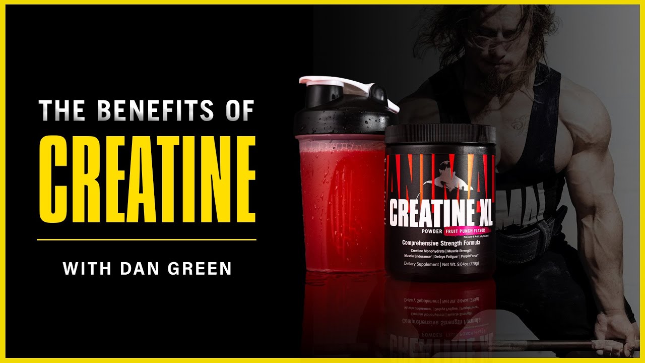 The Benefits Of Creatine | Dan Green