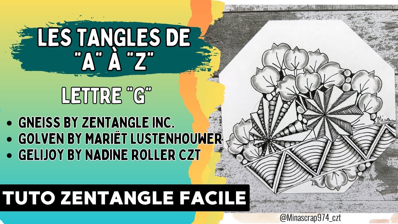 {TUTO ZENTANGLE®} LES TANGLES DE 