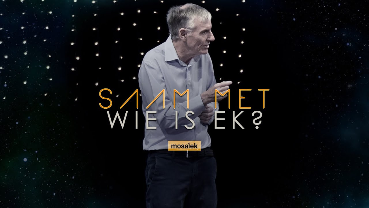 23 Junie 2019 | Mosaïek AM - Trevor Hudson | Brandende Harte - Saam met wie is ek?