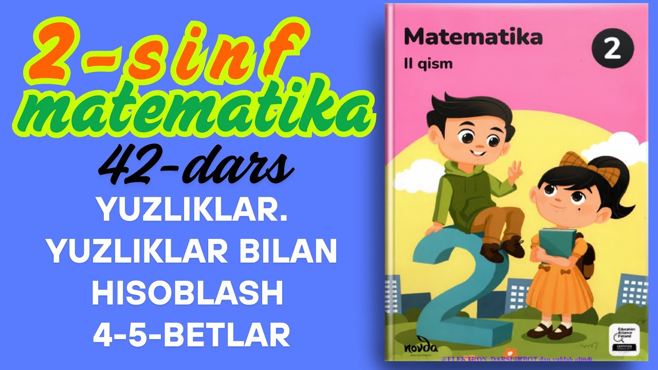 2 sinf 42 dars Yuzliklar yuzliklar bilan hisoblash 4-5-betlarni oson tushuntiramiz