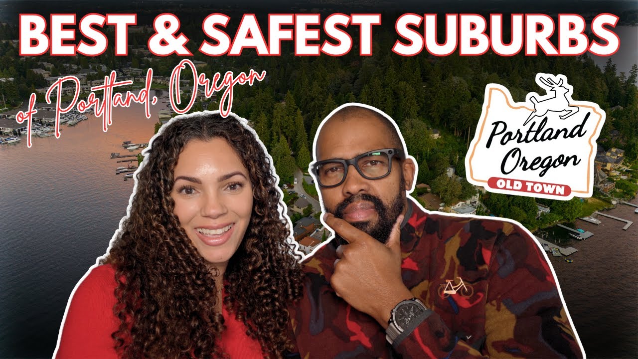 Best & Safest Suburbs of Portland Oregon | Where to Live in 2025