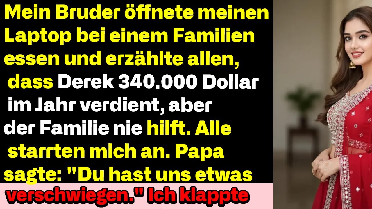 Mein Bruder öffnete beim Familienessen meinen Laptop und erzählte allen, dass Derek verdient