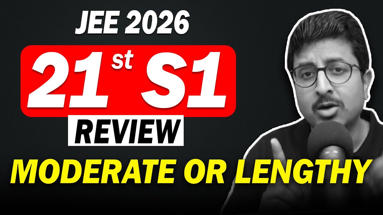 JEE 2026 21st JAN SHIFT 1 REVIEW in 2 Min | Eduniti | Mohit Sir