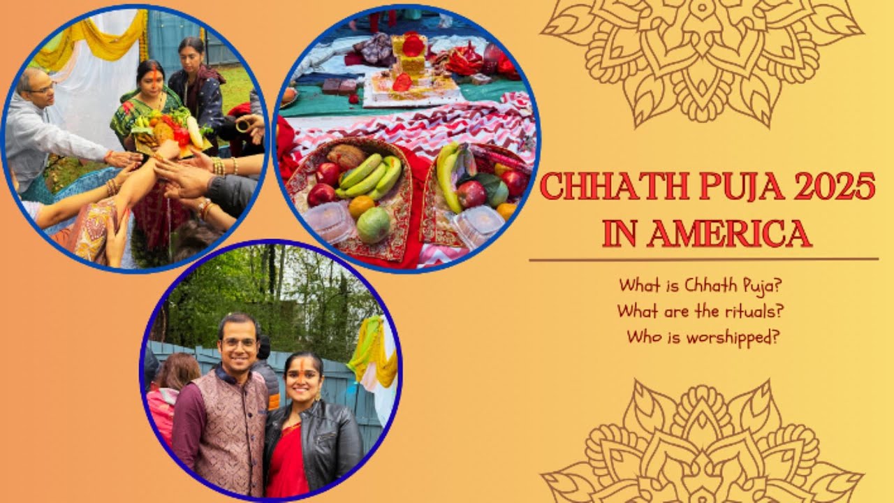 Chhath Puja 2025 in America | Rituals & Traditions