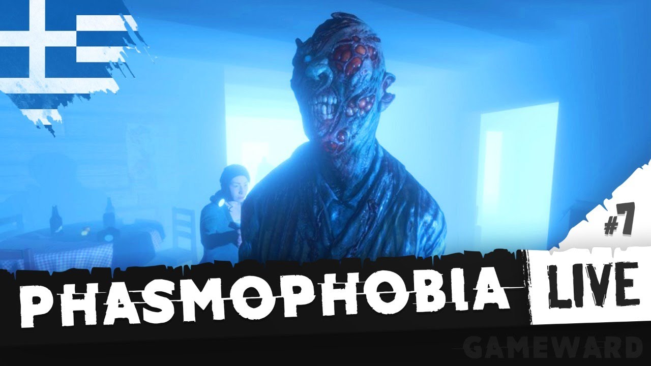 Φόβος και τρόμος #7 | Phasmophobia | Greek