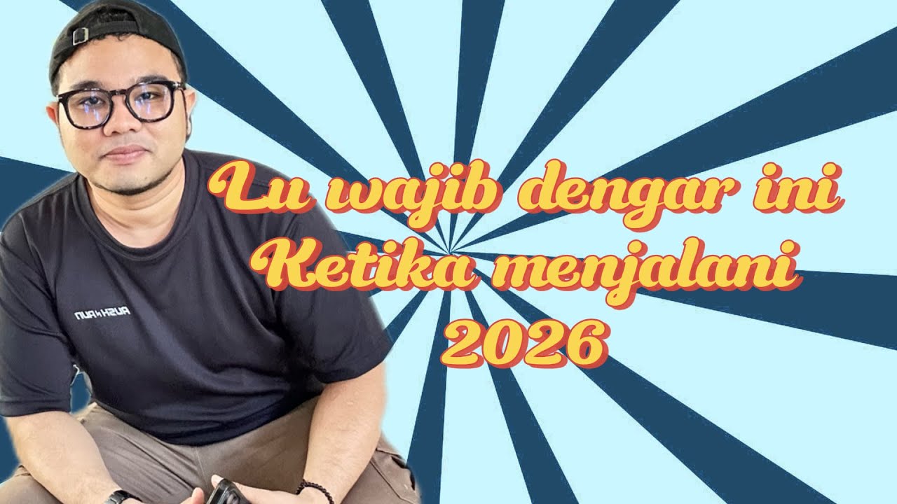 🥳YANG WAJIB LU DENGARKAN KETIKA MENJALANI 2026🥳 #generalreading 