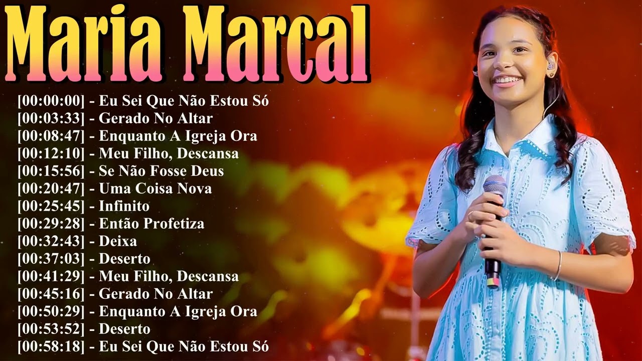 Maria Marçal 2026 Mixed 🌊 As 15 Melhores Para Curtir Momentos De Fé E Relaxar Com Deus Mix