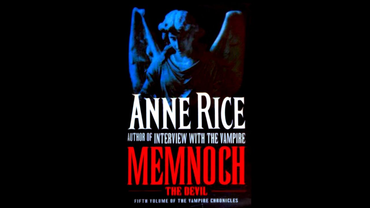 Anne Rice's: Memnoch The Devil - Read By Jordan Daniel [Chapter I]