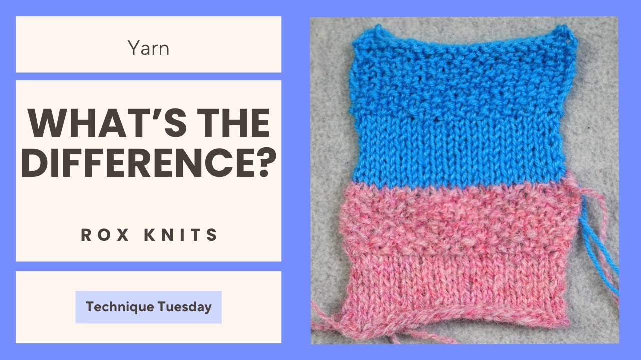Woolen Spun vs Worsted Spun Yarns // Technique Tuesday