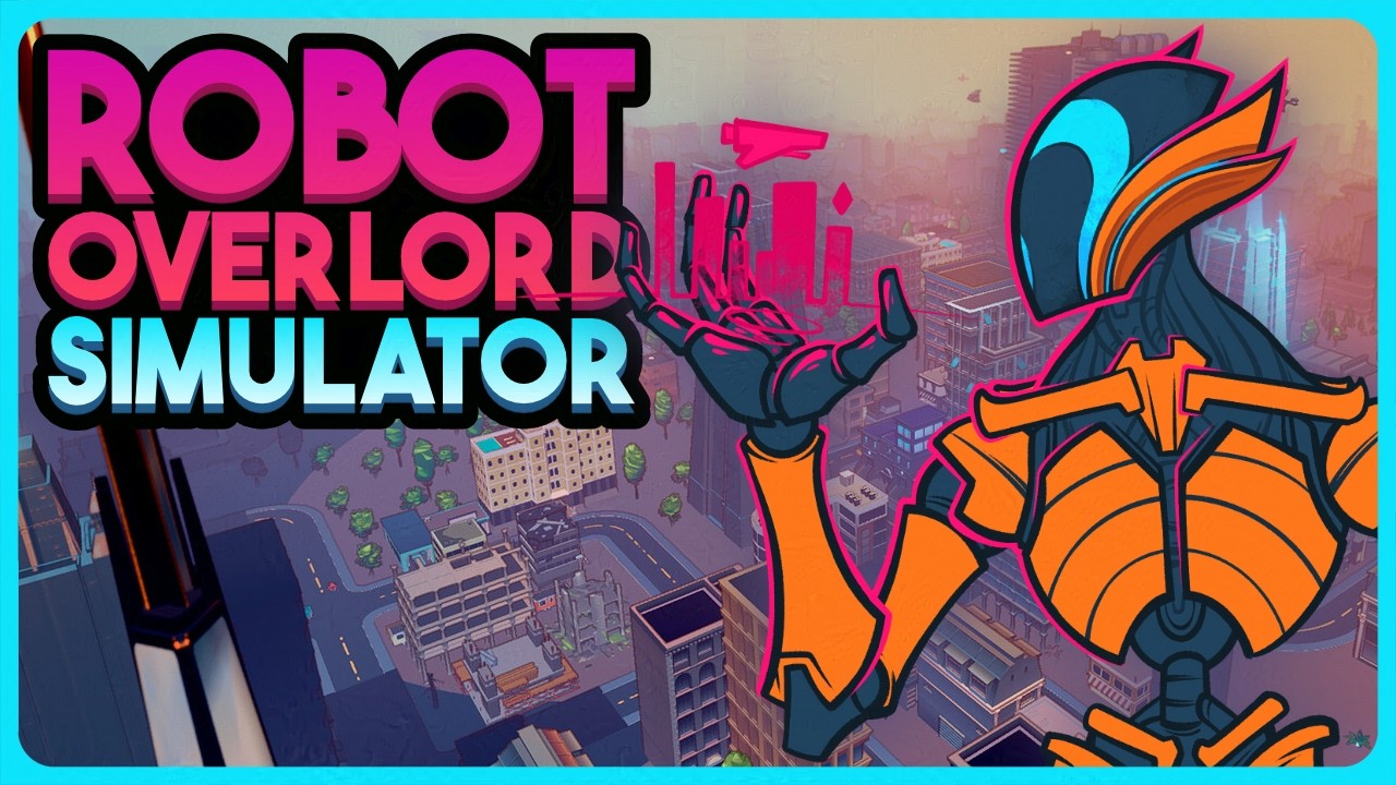 I'm Obsessed With This Robot Overlord Simulator - Heart of the Machine - Part 1