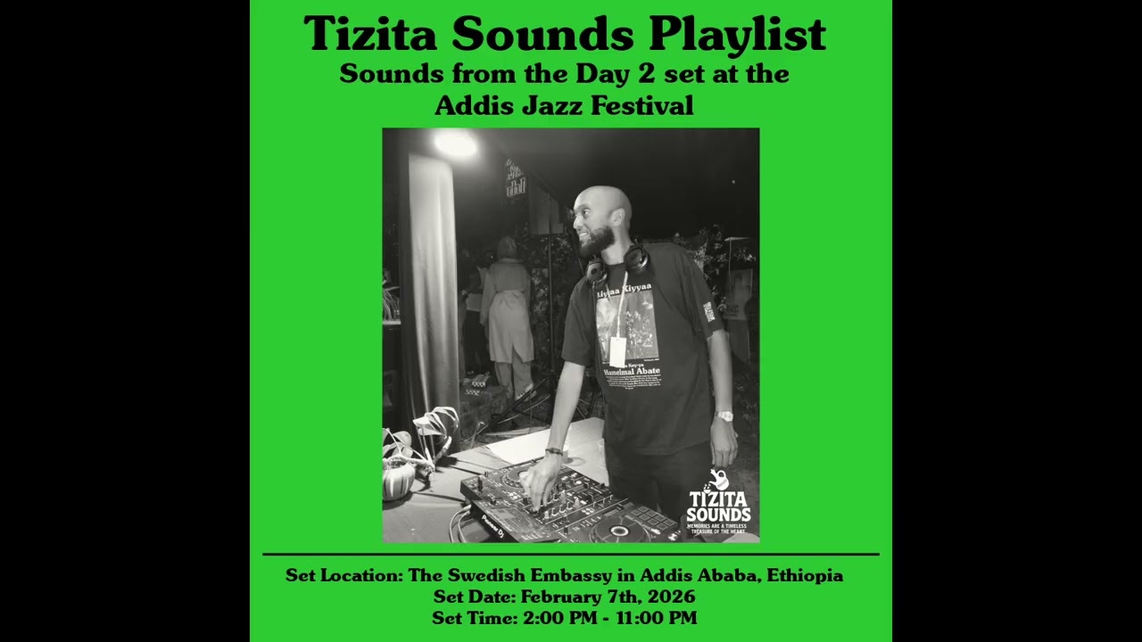Tizita Sounds | Addis Jazz Festival Day 2 Playlist