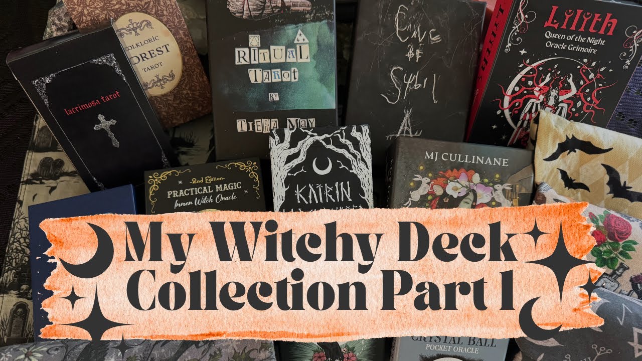 My Witchy Deck Collection: Part 1... for Autumn/Fall, Halloween, The Descent, & all things witchy!