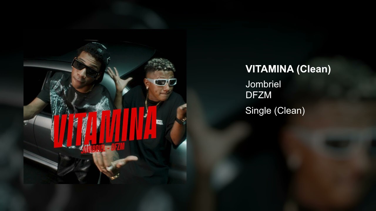 JOMBRIEL, DFZM - VITAMINA (Clean Version)