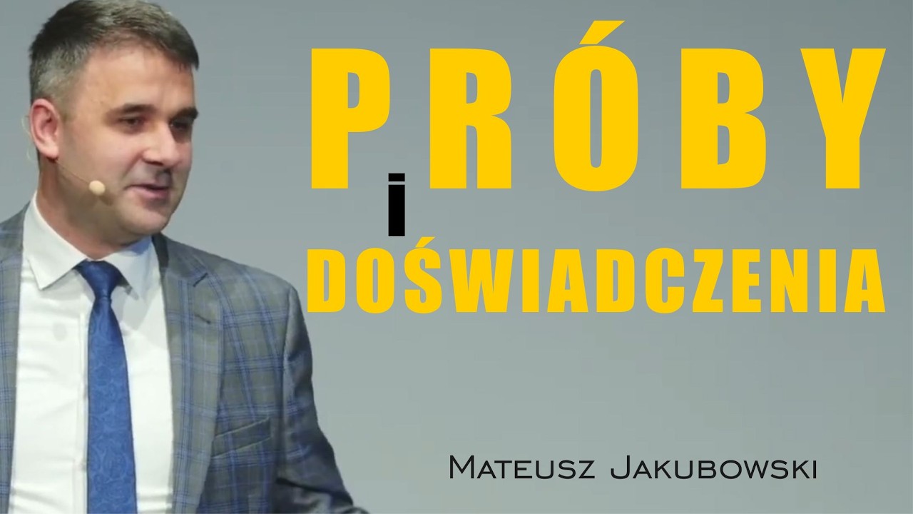Próby i doświadczenia, radość i rozsądek - Mateusz Jakubowski