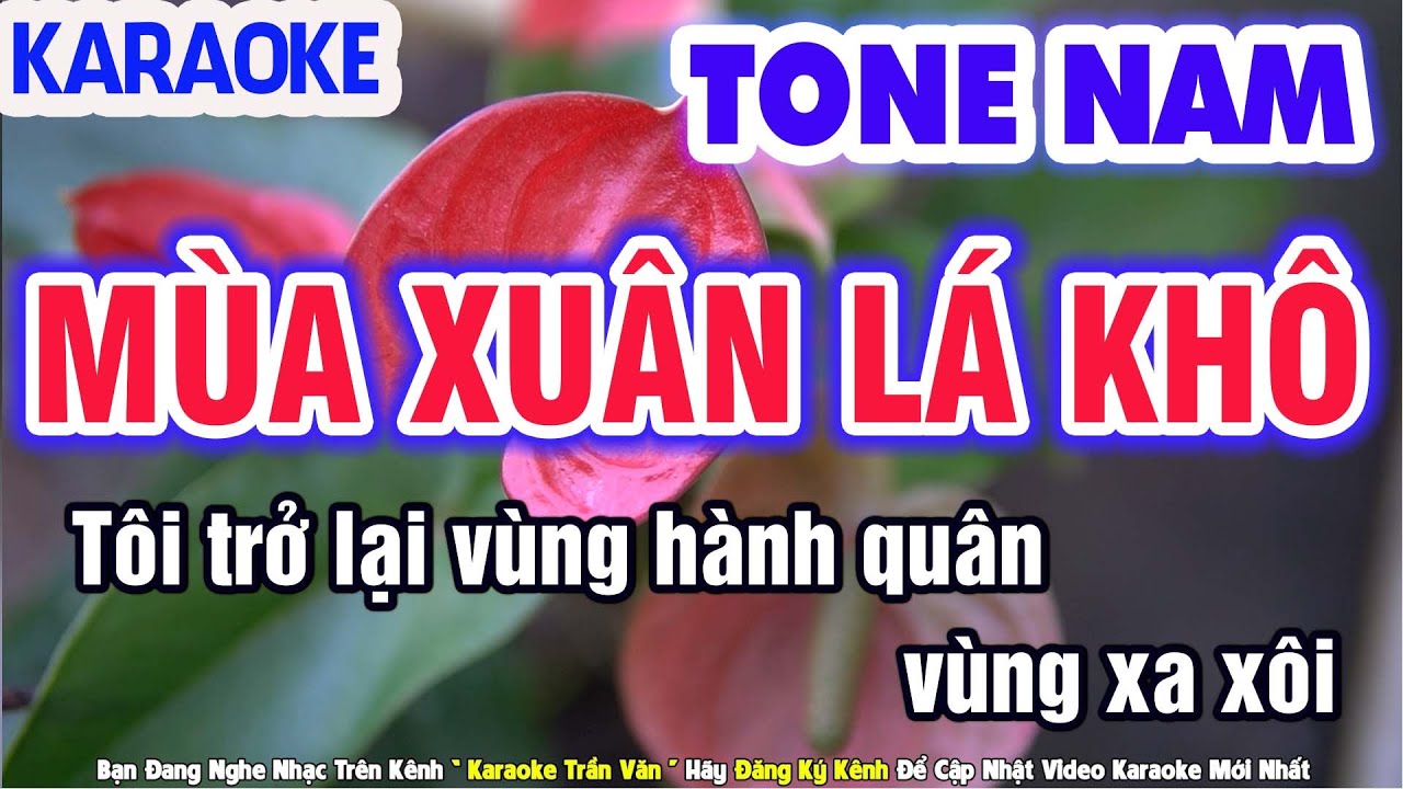 Mùa Xuân Lá Khô Karaoke Tone Nam Nhạc Sống Phối Mới Âm Thanh Chuẩn ➤ Nhạc Sống Trần Văn 2030