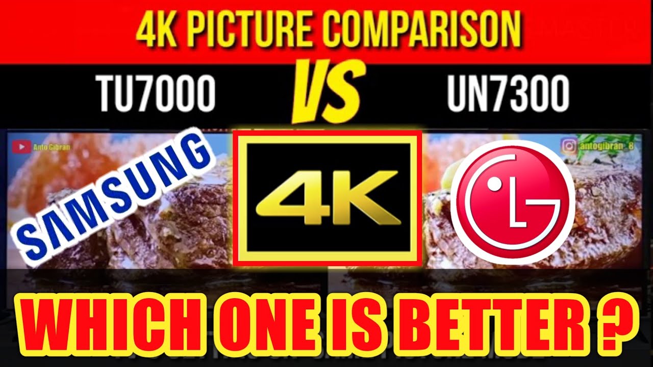 Samsung TU7000 vs LG UN7300 \\ 4K Picture Comparison