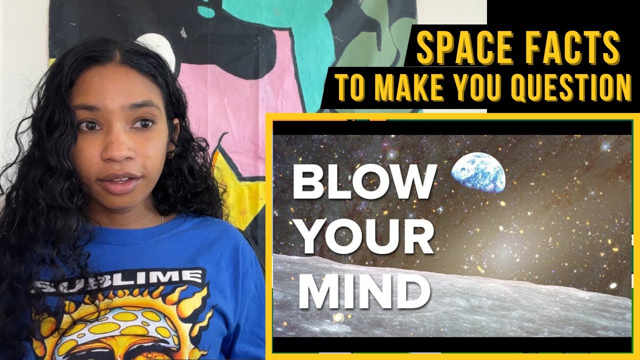 27 Space Facts &ldquo;To Make You Question Your Existence&rdquo; | Thoughts + Commentary